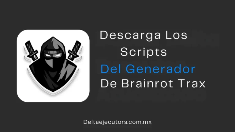 Descarga los scripts del generador de Brainrot Trax